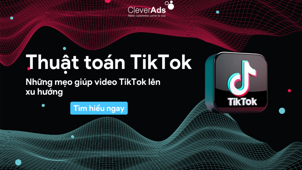 thuật toán lên xu hướng tiktok